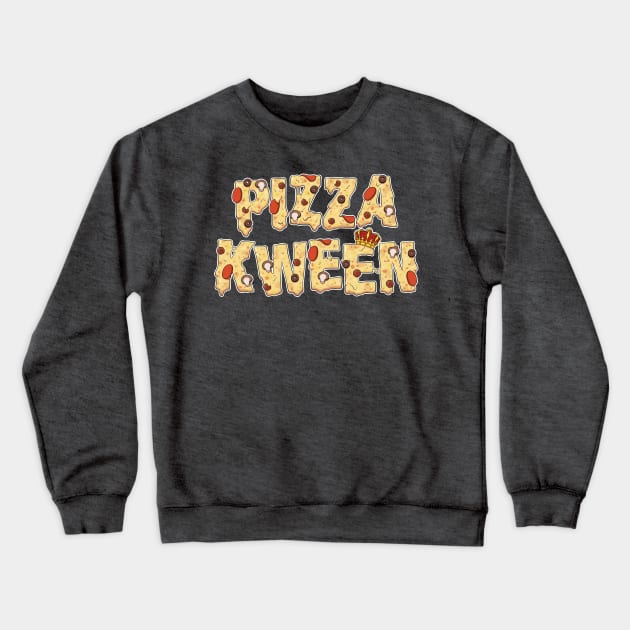 Pizza Kween Crewneck Sweatshirt by Adamtots